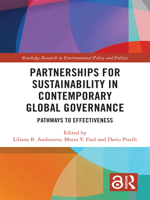 Title details for Partnerships for Sustainability in Contemporary Global Governance by Liliana B. Andonova - Available